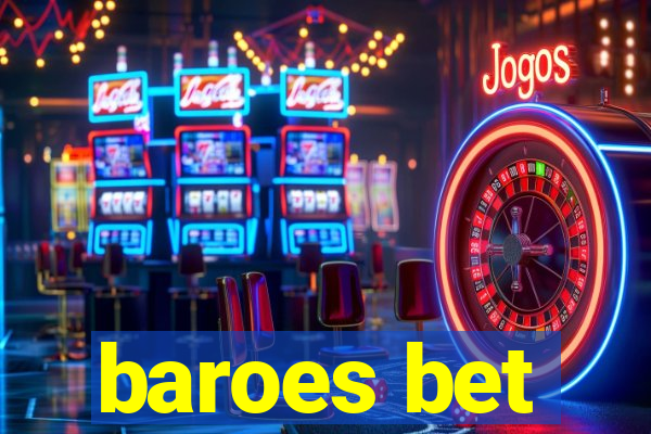 baroes bet